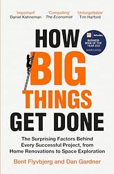 Cover of 'How Big Things Get Done' by Bent Flyvbjerg