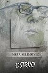 Cover of 'Ostrvo' by Meša Selimović
