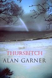 Cover of 'Thursbitch' by Alan Garner