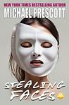Cover of 'Stealing Faces' by Michael Prescott