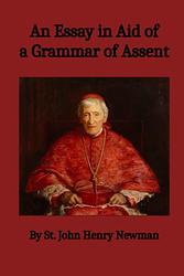 Cover of 'A Grammar Of Assent' by John Henry Newman