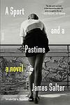 Cover of 'A Sport and a Pastime' by James Salter