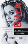 Cover of 'Bitch' by Elizabeth Wurtzel