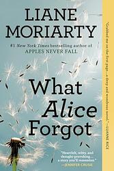 Cover of 'What Alice Forgot' by Liane Moriarty