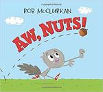 Cover of 'Aw, Nuts!' by Rob McClurkan