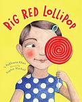 Cover of 'Big Red Lollipop' by Rukhsana Khan