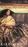 Cover of 'Without My Cloak' by Kate O'Brien