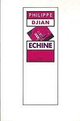 Cover of 'Echine' by Philippe Djian