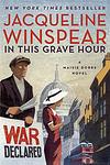 Cover of 'In This Grave Hour' by Jacqueline Winspear