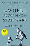 Cover of 'The World According To Star Wars' by Cass R. Sunstein