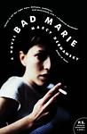 Cover of 'Bad Marie' by Marcy Dermansky