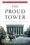 Cover of 'The Proud Tower' by Barbara Tuchman