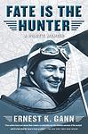 Cover of 'Fate Is The Hunter' by Ernest K. Gann