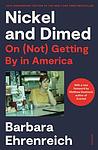 Cover of 'Nickel And Dimed' by Barbara Ehrenreich