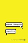 Cover of 'Media And Development' by Martin Scott