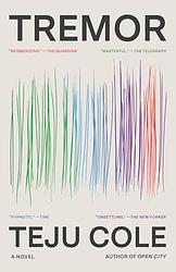 Cover of 'Tremor' by Teju Cole