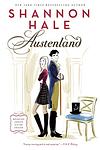 Cover of 'Austenland' by Shannon Hale
