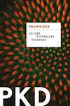 Cover of 'Gather Yourselves Together' by Philip K. Dick