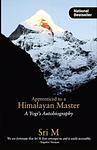 Cover of 'Apprenticed To A Himalayan Master' by Sri M.