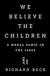 Cover of 'We Believe The Children' by Richard   Beck