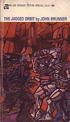 Cover of 'The Jagged Orbit' by John Brunner