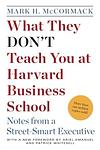 Cover of 'What They Don't Teach You At Harvard Business School' by Mark H. McCormack