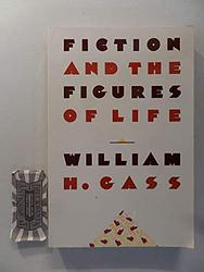 Cover of 'Fiction and the Figures of Life' by William H. Gass