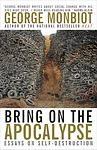 Cover of 'Bring On The Apocalypse' by George Monbiot