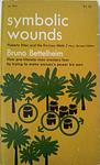 Cover of 'Symbolic Wounds' by Bruno Bettelheim