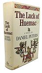 Cover of 'The Luck Of Huemac' by Daniel Peters
