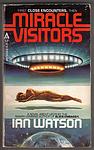 Cover of 'Miracle Visitors' by Ian Watson