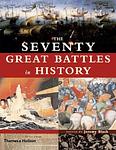 Cover of 'The Seventy Great Battles In History' by Jeremy Black