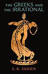 Cover of 'The Greeks And The Irrational' by E. R. Dodds