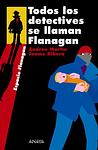Cover of 'Todos Los Detectives Se Llaman Flanagan' by Andreu Martín