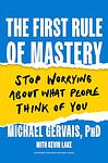 Cover of 'The First Rule Of Mastery' by Michael Gervais