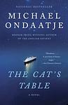 Cover of 'The Cat's Table' by Michael Ondaatje