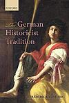Cover of 'The German Historicist Tradition' by Frederick C. Beiser