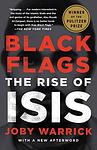 Cover of 'Black Flags: The Rise of ISIS' by Joby Warrick