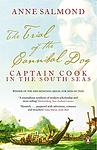 Cover of 'The Trial Of The Cannibal Dog' by Anne Salmond