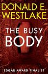 Cover of 'The Busy Body' by Donald E. Westlake
