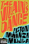 Cover of 'The Villain's Dance' by Fiston Mwanza Mujila