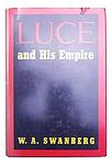 Cover of 'Luce and His Empire' by W. A. Swanberg