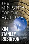 Cover of 'The Ministry For the Future' by Kim Stanley Robinson