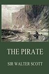 Cover of 'The Pirate' by Sir Walter Scott