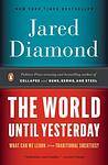 Cover of 'The World Until Yesterday' by Jared Diamond