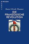 Cover of 'Die Französische Revolution' by Hans-Ulrich Thamer