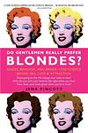 Cover of 'Do Gentlemen Really Prefer Blondes?' by Jena Pincott