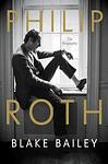 Cover of 'Philip Roth' by Blake Bailey