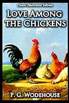 Cover of 'Love Among The Chickens' by P. G. Wodehouse