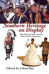 Cover of 'Southern Heritage On Display' by Celeste Ray